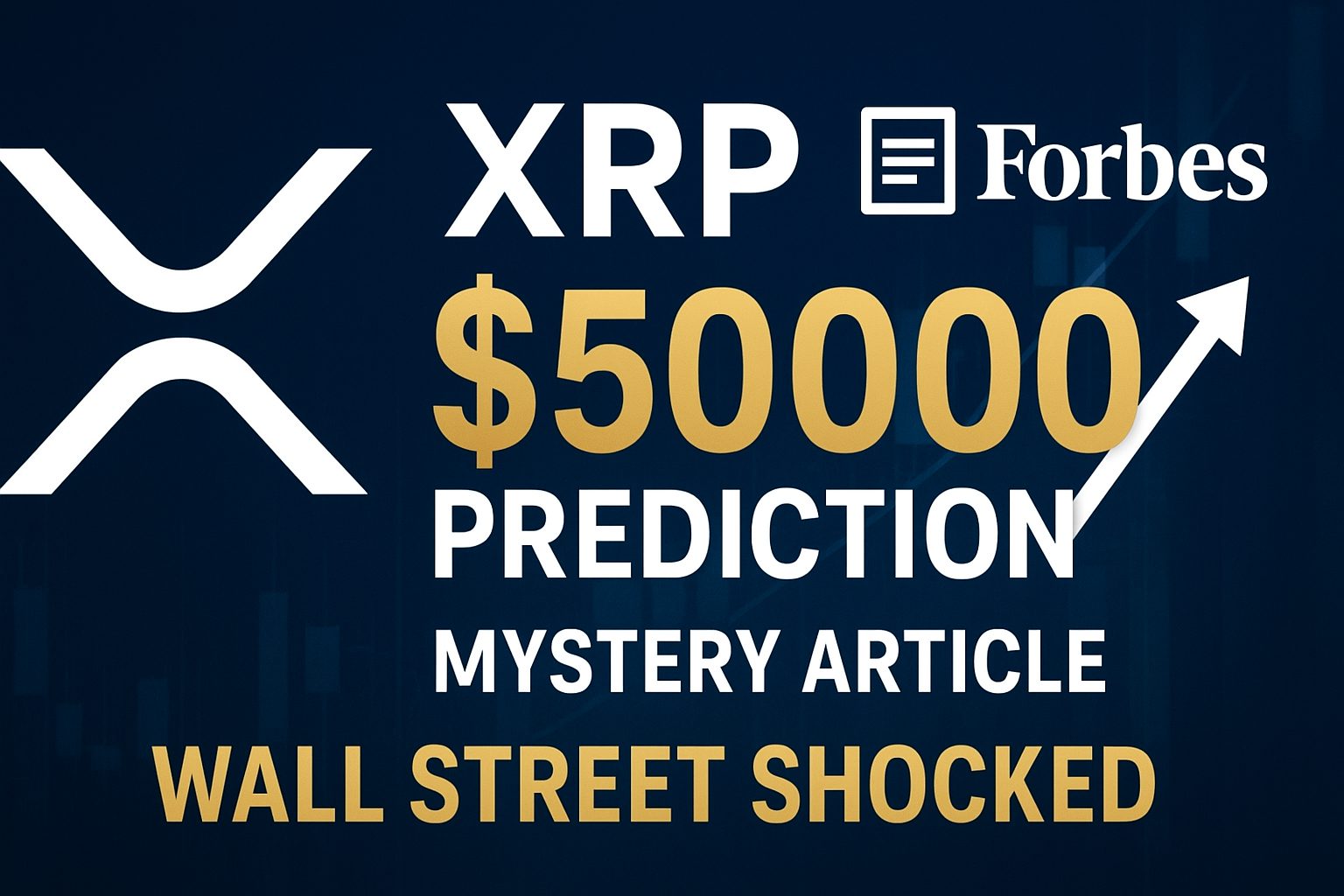 XRP 50,000 美元的预测重新引发了《福布斯》隐藏的 59,472 美元文章的热议